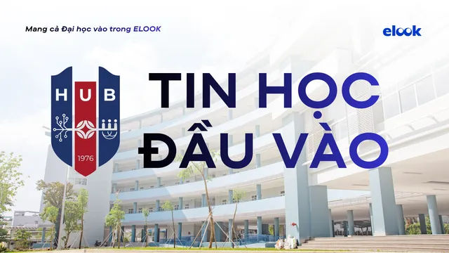 Học thử Tin học đầu vào HUB | WORD